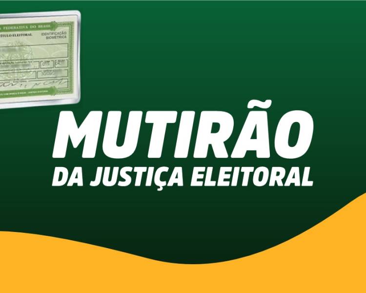 30ª Zona Eleitoral fará Mutirão de Atendimento no Interior de Água Boa