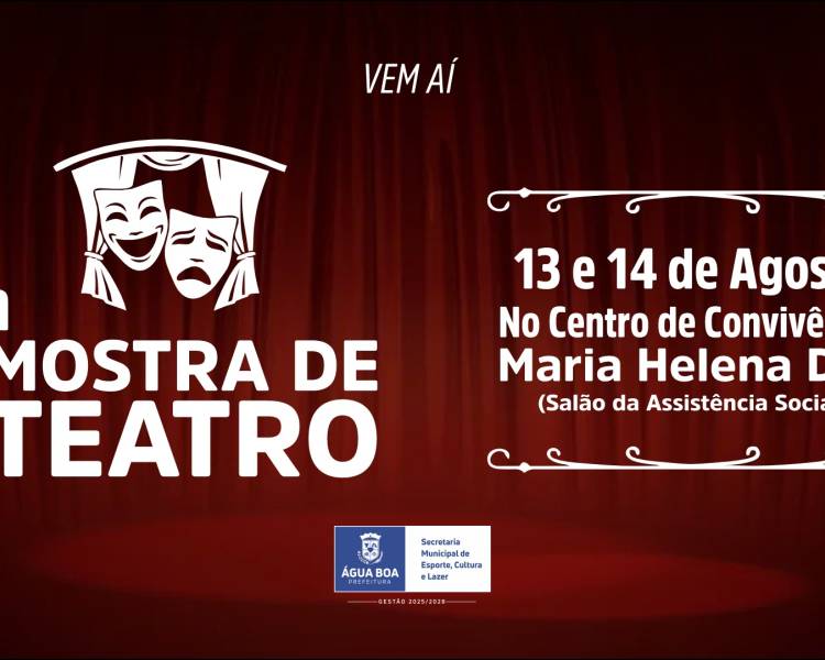 Cultura anuncia terceira Mostra de Teatro em Água Boa