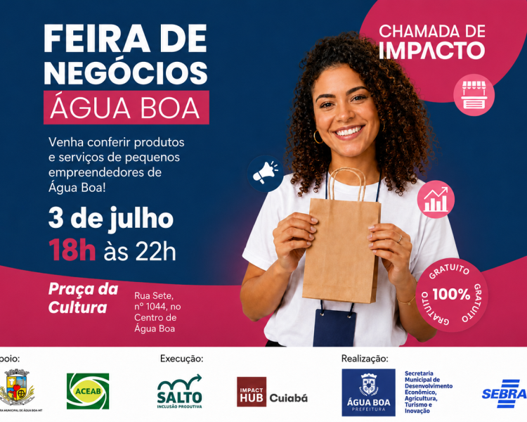 Feira Chamada de Impacto será realizada em Água Boa para valorizar pequenos empreendedores locais
